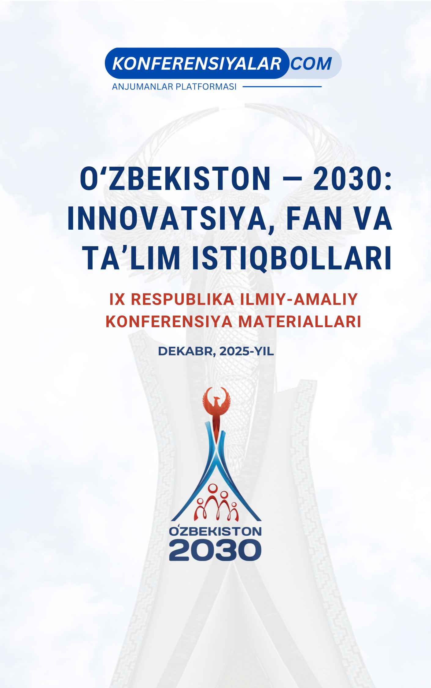 					View Vol. 1 No. 9 (2025): UZBEKISTAN — 2030: PROSPECTS FOR INNOVATION, SCIENCE AND EDUCATION
				